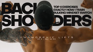 my TOP 4 exercises for BACK & SHOULDERS + a bulking mindset switch 🤯