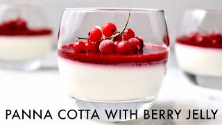 PANNA COTTA WITH BERRY JELLY