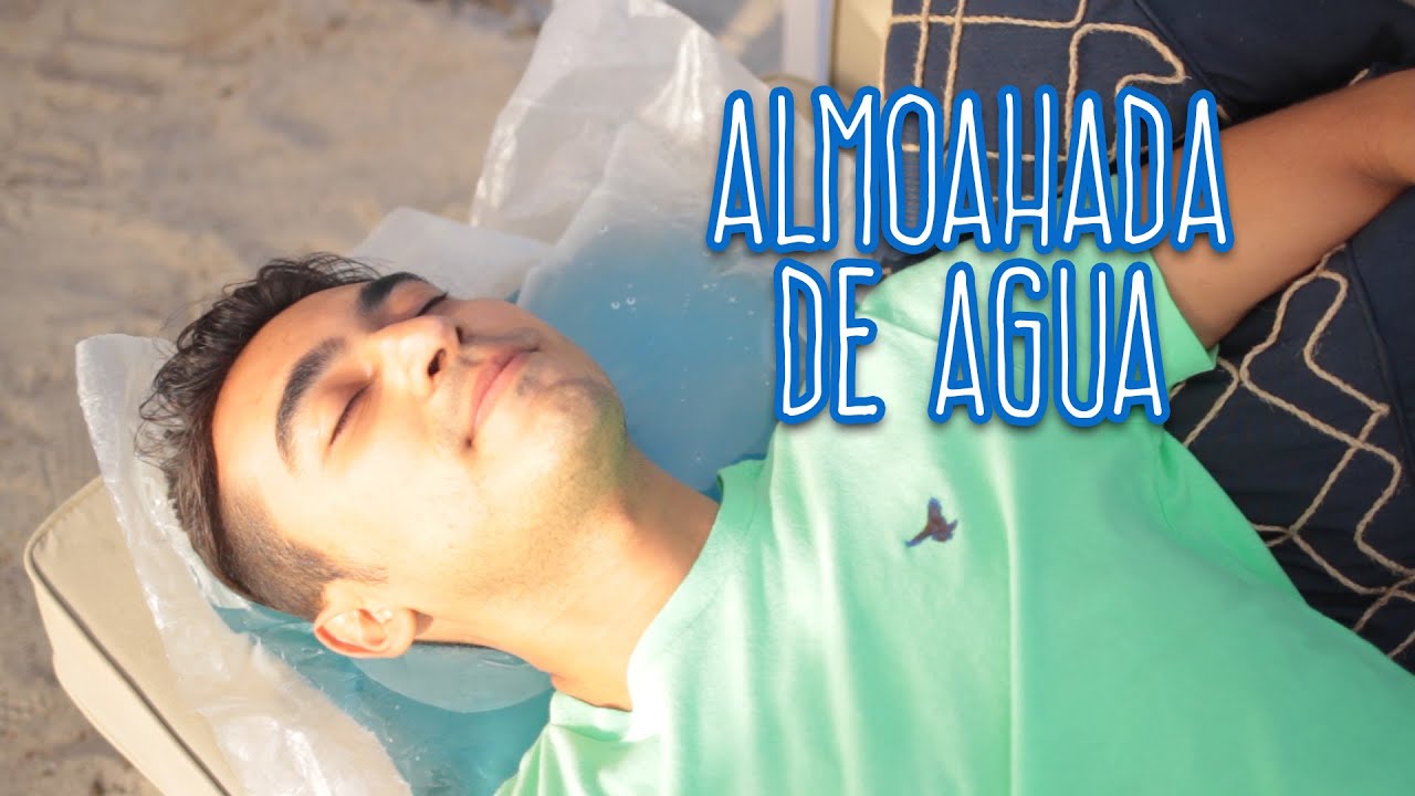 Duerme de lo Más Cómodo en una Almohada de Agua - Luan Palomera - - YouTube