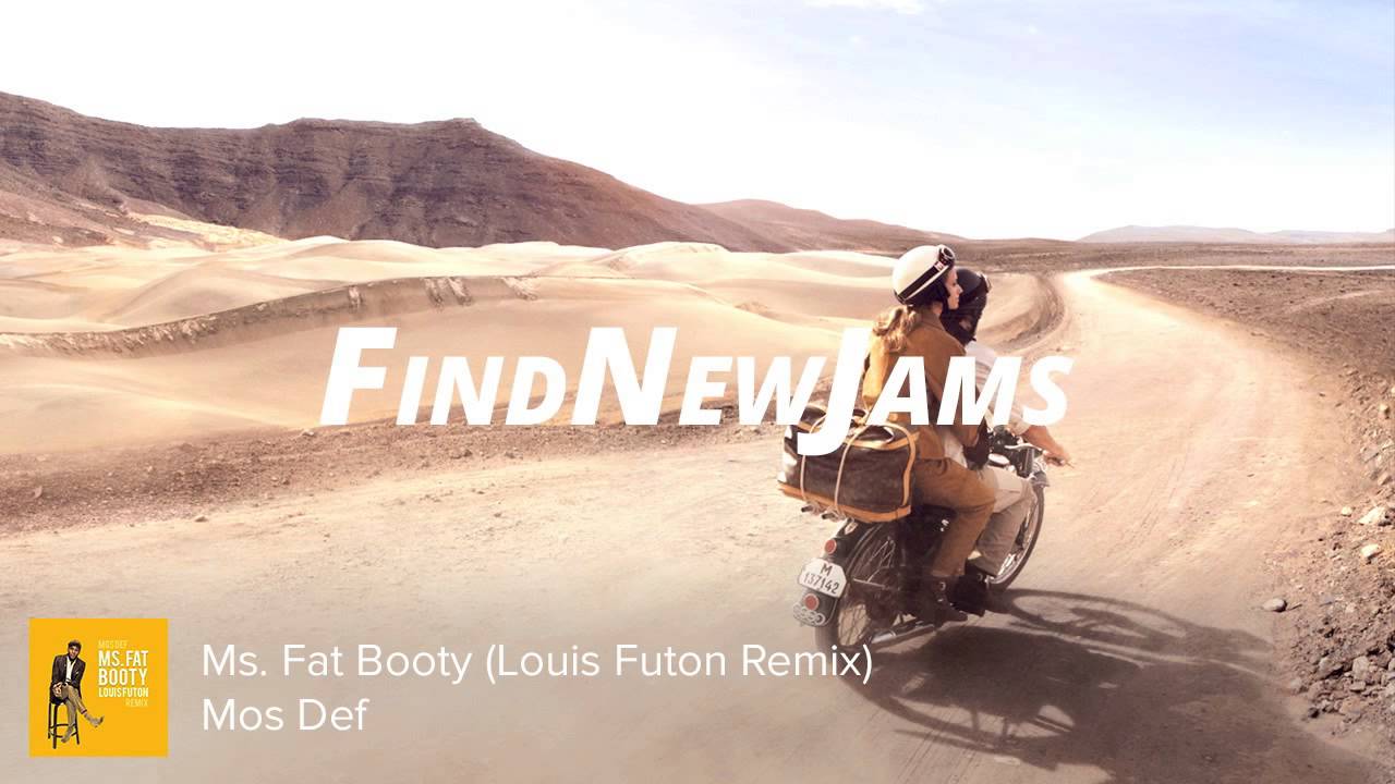 Mos Def Ms. Fat Booty (Louis Futon Remix) [free download] YouTube