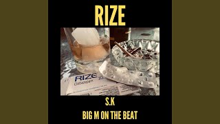 Rize (feat. Big M on the Beat)