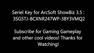 Seriel key for ArcSoft Showbiz 3.5