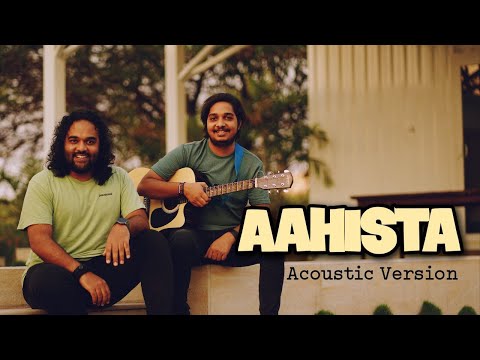 Aahista | Cover - Avinash Gupta | Abhay Bhargava | Arijit Singh | Jonita Gandhi | Laila Majnu