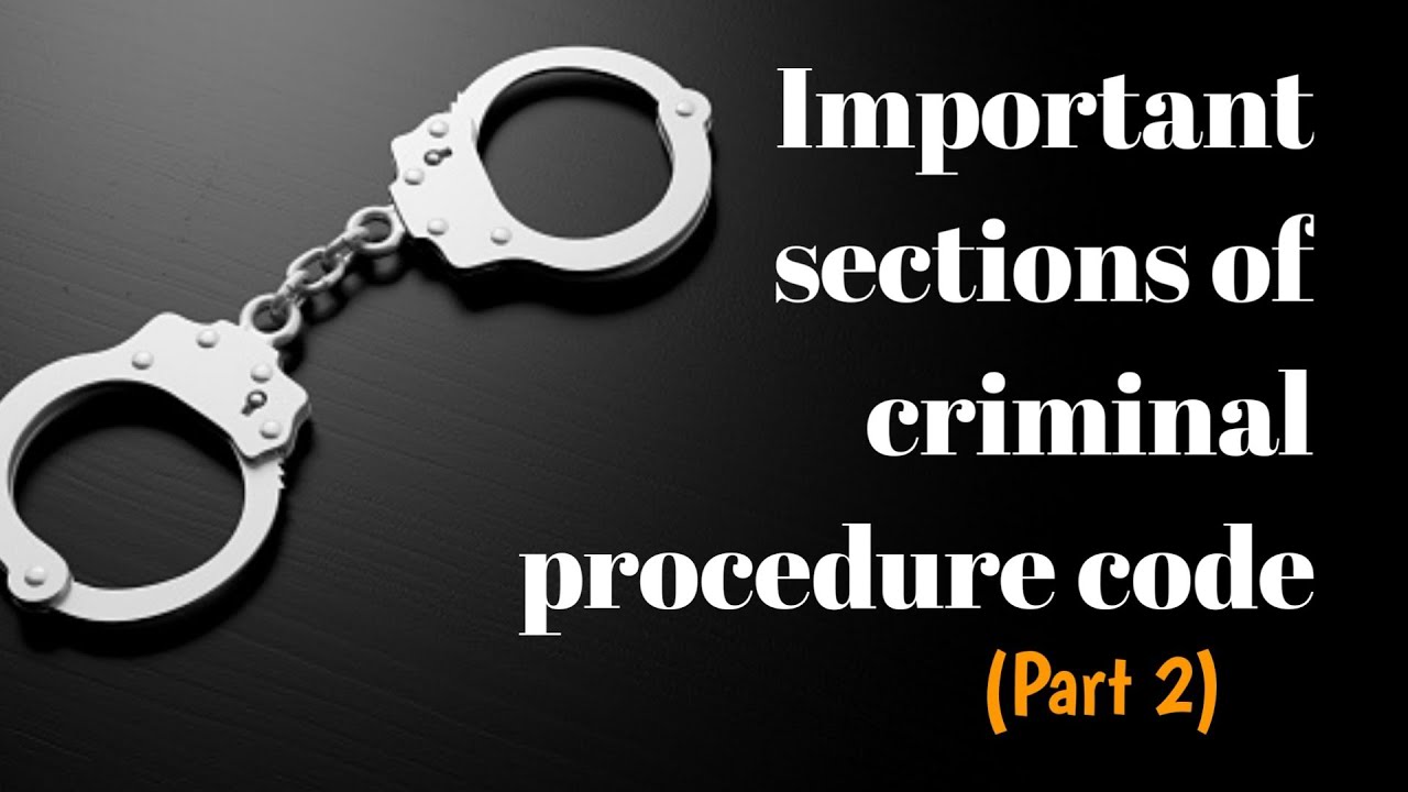 Important Sections Of CrPC part 2 YouTube Legally Affirmative 