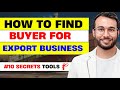 How To Find Buyers For Export рџ ЌBuyers Finding Top 10 Secrets Tools рџљЂ Business Buyers Export How To Find Buyers For Export рџ ЌBuyers Finding Top 10 Secrets Tools рџљЂ Business Buyers Export