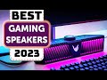 Best gaming speaker  top 7 best gaming speakers for pc in 2023