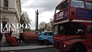 Pall Mall | Casanova, Clubs and the Most Senior Royal Palace | Central London Walking Tour [4K HDR]
