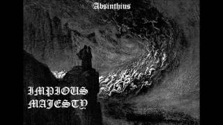 Absinthius - Impious Majesty