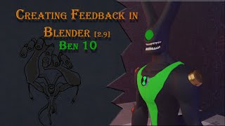 How to make Feedback from Ben 10 in Blender 2.9 (Time lapse)