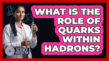 What Is the Role of Quarks Within Hadrons?