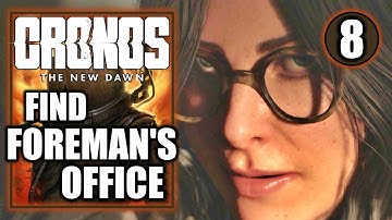 Cronos The New Dawn - Find the Foreman’s Office - Target Arthur Baryka - Gameplay Walkthrough Part 8