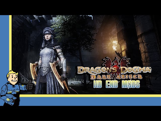 Dragon's Dogma PC modded #1 with Resonant ENB 