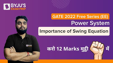 GATE 2022 (EE)  | 10 Days Free Crash Course | Power System | Importance of Swing Eqn  | Ishaan Sir