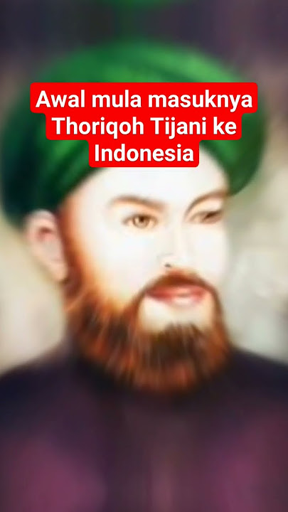 Awal masuk thoriqoh tijani ke Indonesia.#thoriqoh#tijani#idulkhotmi#maroko#garut#syaikhtijani