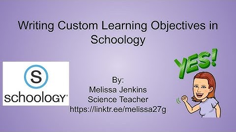 Writing Custom Learning Objectives in Schoology