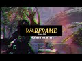 Drifter's Camp Edit  2 #SOUTHVOID #warframe  #edit