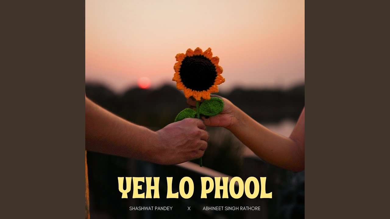 Yeh Lo Phool