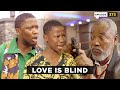 Love Is Blind - 374 (Mark Angel Comedy)
