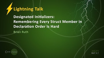 Designated Initializers: Remembering Every Struct Member in Declaration Order Is Hard - Brian Ruth