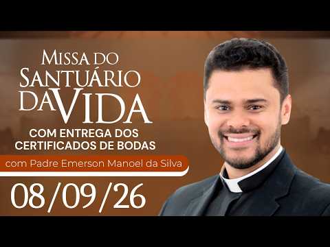 Missa do Santuário da Vida | 08/09/26