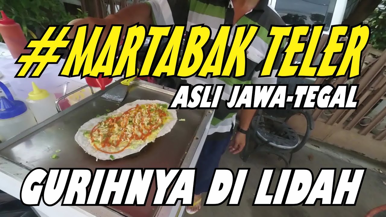 Martabak Teler Asli Jawa Tegal YouTube Martabak Teler Asli Jawa Tegal YouTube