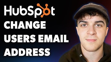 How to Change a Hubspot Users Email Address (Full 2025 Guide)