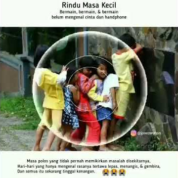 Rindu masa kecil