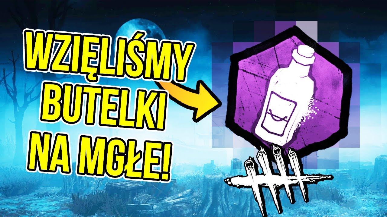 Wzięliśmy butelki na NAJWIĘKSZĄ MGŁE | Dead by Daylight [#244] | BLADII