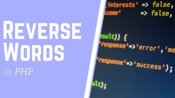 PHP Reverse Words from String with Solution