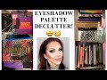 MAKEUP COLLECTION EYESHADOW PALETTE DECLUTTER