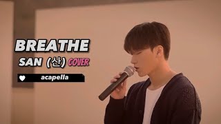 Breathe | San cover Acapella