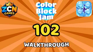 Color Block Jam Level 102 NEW UPDATE | Full Walkthrough & Solution