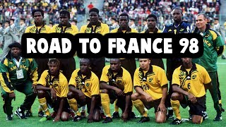 The Reggae Boyz Road To France 1998 World Cup | Full Story Match By Match