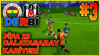 FB ve BJK ile Derbi! Kerem'den Füze Golü! FİFA 23 Galatasaray Kariyeri #3