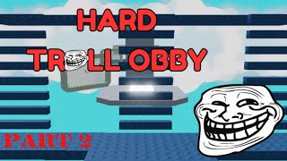 Roblox HARD TROLL OBBY (Part 2)