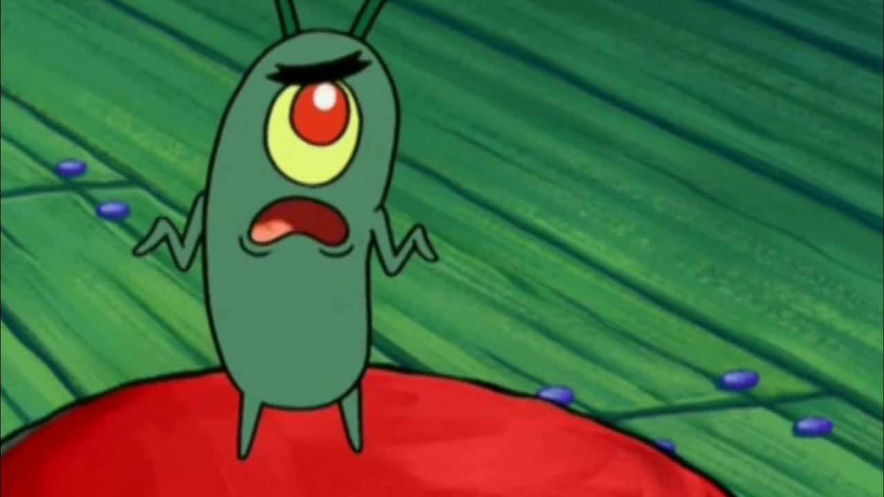 Spongebob Squarepants - Plankton - "I don't know, I never thought I'd
