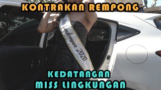 KEDATANGAN MISS LINGKUNGAN || KONTRAKAN REMPONG EPISODE 211