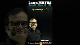 Find value of tan 67½° JEE Maths । S-406 #maths #jee #short #youtubeshorts #trending #jeemaths
