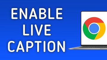 How To Enable Live Caption On Google Chrome On PC (New Update)