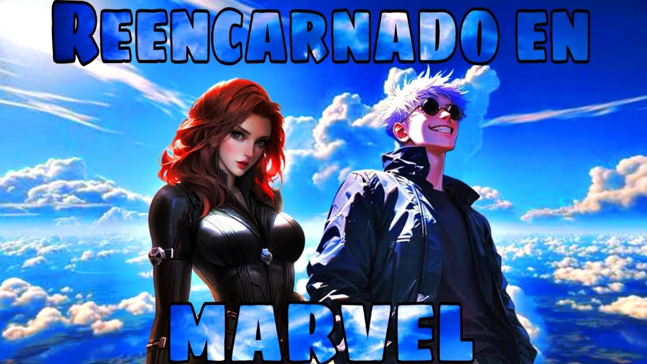Reencarnado en Marvel como Satoru Gojo | Parte 1