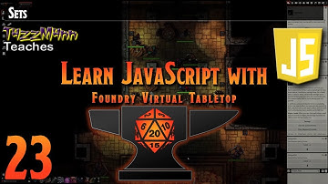 Learn JavaScript With Foundry VTT V10.X - E23: Sets