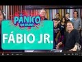 Fábio Jr. - Pânico - 15/03/16