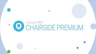 Consult-PRO: Chairside Premium | Dental Patient Education | HIPAA compliant