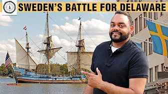How A SWEDEN SHIP Changed DELAWARE'S History!