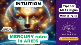 Mercury Retro (INTUITION activated) (All 12 signs)