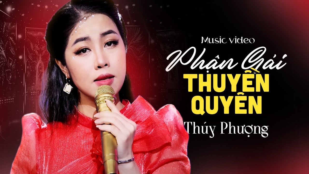 Phận Gái Thuyền Quyên - Thúy Phượng (St: Nguyên Thảo - Giao Tiên ...