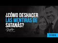 ¿Cómo deshacer las mentiras de satanás? - Freddy DeAnda