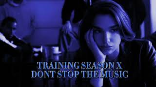 Dua Lipa, Rihanna - Dont Stop The Training Season Slowed & B Boost Og
