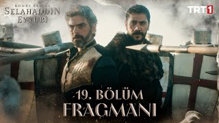 Kudüs Fatihi Selahaddin Eyyubi 19 Bölüm Fragmanı 