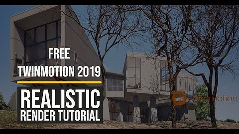 Twinmotion Tutorial Workflow -  Easy workflow for architectural visualization.